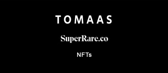 TOMAAS NFTs digital artworks on SuperRare